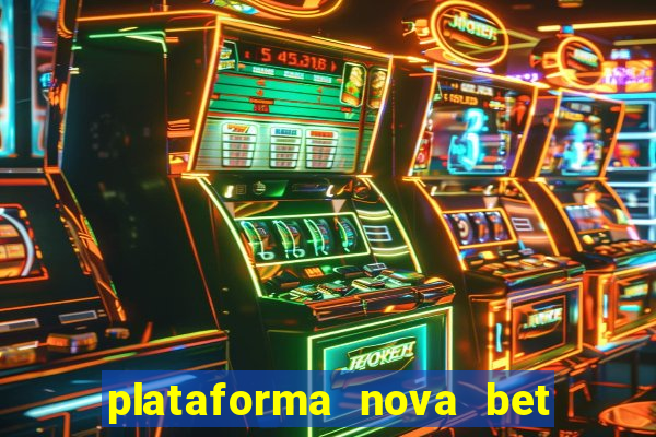 plataforma nova bet de 5 reais